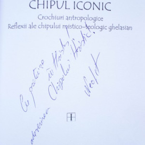 Colectiv autori - Chipul iconic, vol. I, (Crochiuri antropologice. Reflexii ale chipului mistico-teologic ghelasian)
