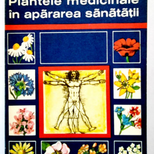 Corneliu Constantinescu - Plantele medicinale in apararea sanatatii