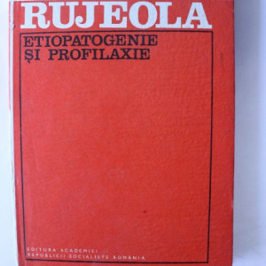 Costin Cernescu, Yolanda Sorodoc, Nicolae Cajal - Rujeola (editie hardcover)