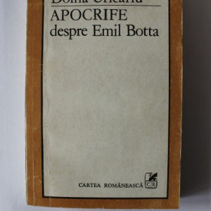 Doina Uricariu - Apocrife despre Emil Botta (cu autograf)