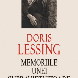 Doris Lessing - Memoriile unei supravietuitoare (editie hardcover)