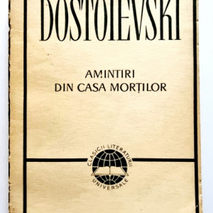 F. M. Dostoievski - Amintiri din casa mortilor