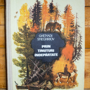 Ghenadi Sneghiriov - Prin tinuturi indepartate (editie hardcover)