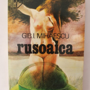 Gib I. Mihaescu - Rusoaica