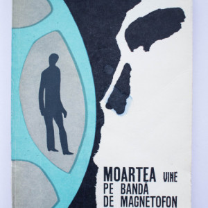 Haralamb Zinca - Moartea vine pe banda de magnetofon