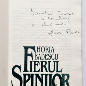 Horia Badescu - Fierul spinilor (cu autograf)