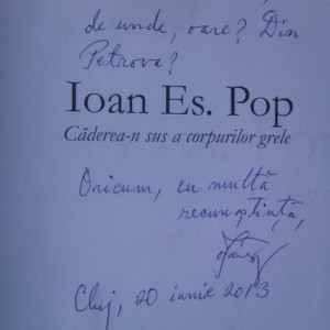 Ioan Es. Pop - Caderea-n sus a corpurilor grele (cu autograf)