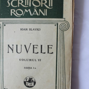 Ioan Slavici - Nuvele VI (editie interbelica)