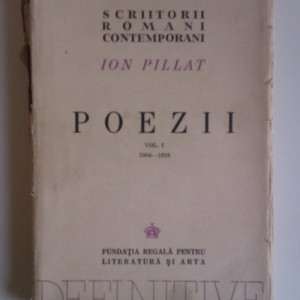 Ion Pillat - Poezii. Vol. I. 1906-1918