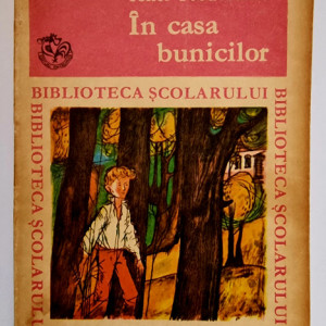Ionel Teodoreanu - In casa bunicilor
