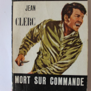 Jean Clerc - Mort sur commande