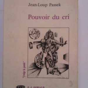 Jean-Loup Passek - Pouvoir du cri (cu autograf)