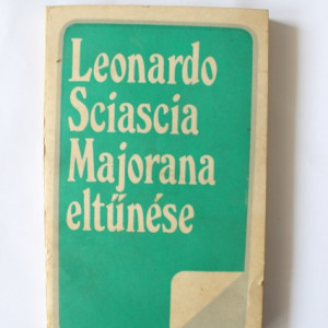 Leonardo Sciascia - Majorana eltunese