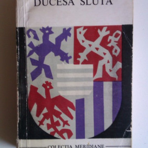 Lion Feuchtwanger - Ducesa sluta