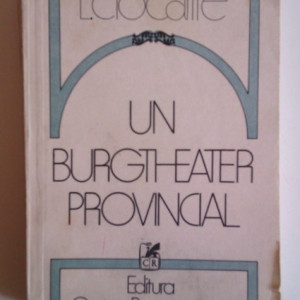 Livius Ciocarlie - Un burgtheater provincial