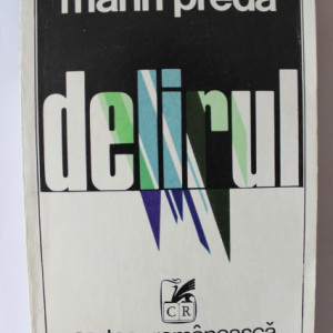 Marin Preda - Delirul