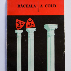 Marin Sorescu - Raceala / A cold (editie bilingva, romano-engleza)