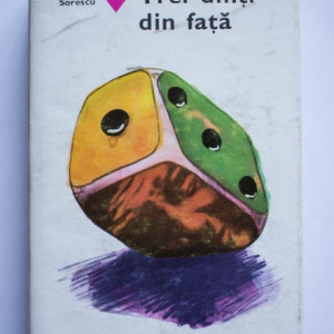 Marin Sorescu - Trei dinti din fata (editie hardcover)