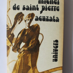 Michel de Saint Pierre - Acuzata
