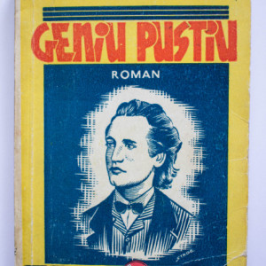 Mihail Eminescu - Geniu pustiu (editie interbelica)