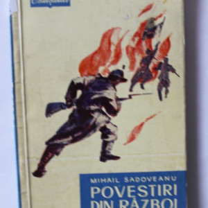 Mihail Sadoveanu - Povestiri din razboi