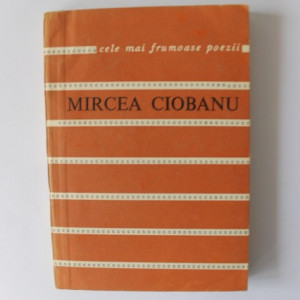 Mircea Ciobanu - Marele scrib. Cele mai frumoase poezii