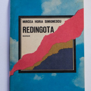 Mircea Horia Simionescu - Redingota