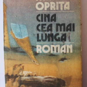 Mircea Oprita - Cina cea mai lunga