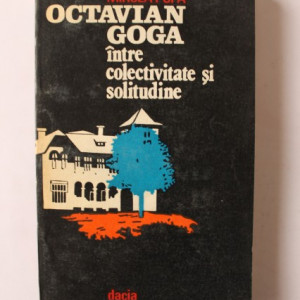 Mircea Popa - Octavian Goga intre colectivitate si solitudine