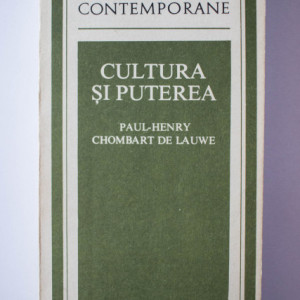 Paul-Henry Chombart de Lauwe - Cultura si puterea