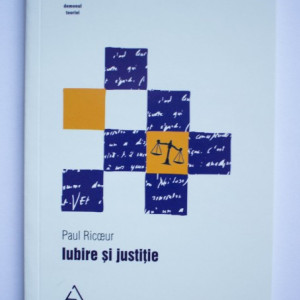 Paul Ricoeur - Iubire si justitie