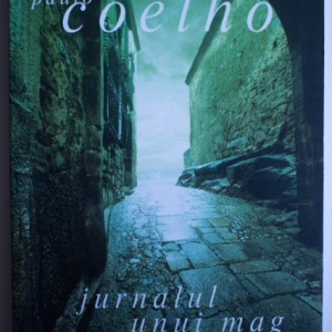 Paulo Coelho - Jurnalul unui mag