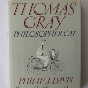 Philip J. Davis - Thomas Gray, Philosopher cat (editie hardcover in limba engleza, cu autograf)