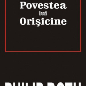 Philip Roth - Povestea lui Orisicine
