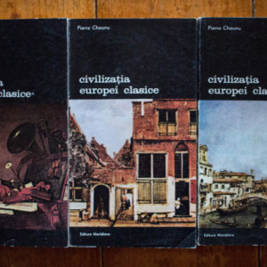 Pierre Chaunu - Civilizatia Europei clasice (3 vol.)