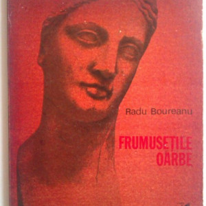 Radu Boureanu - Frumusetile oarbe