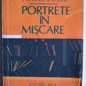 Radu Tuculescu - Portrete in miscare