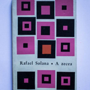 Rafael Solana - A zecea