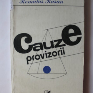 Romulus Rusan - Cauze provizorii