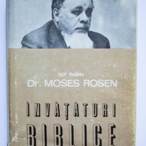 Sef Rabin Dr. Moses Rosen - Invataturi biblice (editie hardcover)