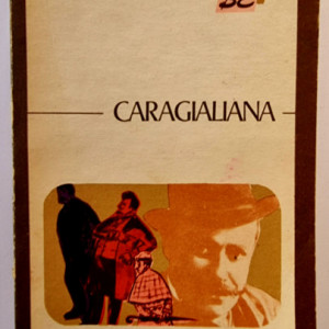 Serban Cioculescu - Caragialiana