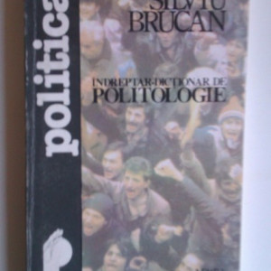 Silviu Brucan - Indreptar-dictionar de politologie