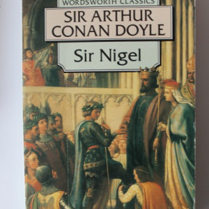 Sir Arthur Conan Doyle - Sir Nigel