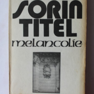 Sorin Titel - Melancolie