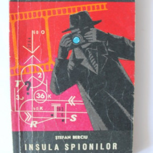 Stefan Berciu - Insula spionilor