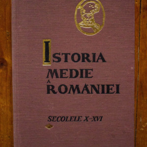 Stefan Pascu, Ion Ionascu, Constantin Cihodaru, Gheorghe Georgescu-Buzau - Istoria medie a Romaniei. Secolele X-XVI (editie hardcover)