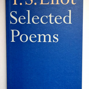 T. S. Eliot - Selected Poems