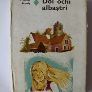 Thomas Hardy - Doi ochi albastri (editie hardcover)