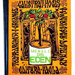 Tudor Arghezi, Ion Creanga, Calistrat Hogas, Vasile Voiculescu, Damian Stanoiu - Merele din Eden sau dragoste si smerenie (editie hardcover)
