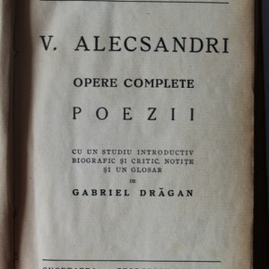 V. Alecsandri - Opere complete. Poezii (editie hardcover, frumos relegata)